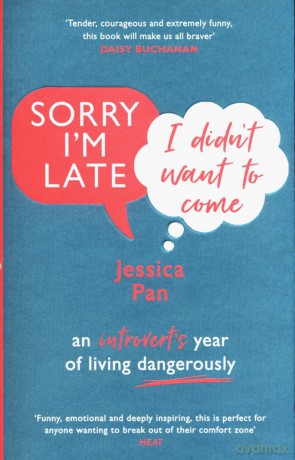 Sorry I'm Late, I Didn't Want to Come - Jessica Pan [KSIĄŻKA]
