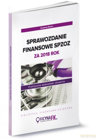 Sprawozdanie finansowe SPZOZ za 2018 rok - Zuzanna Świerc [KSIĄŻKA]