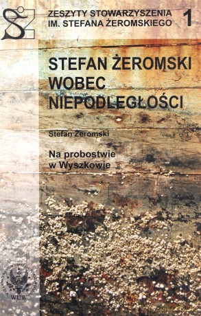 Stefan Żeromski wobec niepodległości - Stefan Żeromski [KSIĄŻKA]