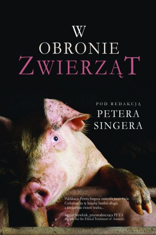 W obronie zwierząt - Peter Singer [KSIĄŻKA]