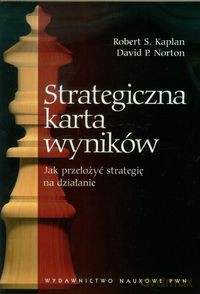 Strategiczna karta wyników - Robert S. Kaplan, David P. Norton [KSIĄŻKA]