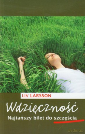 Wdzięczność - Liv Larsson [KSIĄŻKA]