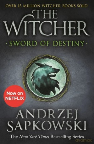 Sword of Destiny: Tales of the Witcher - Andrzej Sapkowski [KSIĄŻKA]