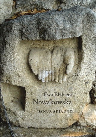 Sznur Ariadny - Ewa Elżbieta Nowakowska [KSIĄŻKA]