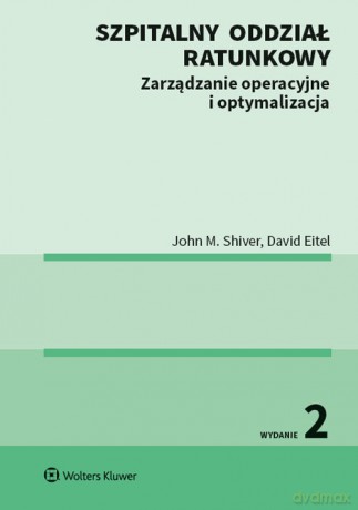 Szpitalny oddział ratunkowy - David Eitel, John Shiver [KSIĄŻKA]