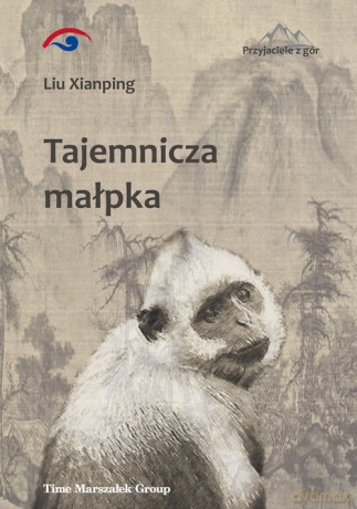 Tajemnicza małpka - Liu Xianping [KSIĄŻKA]