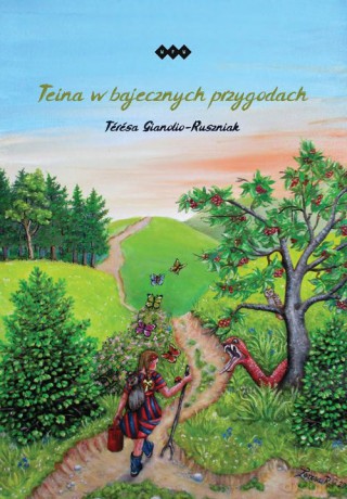Teina w bajecznych przygodach - Térésa Gianolio-Ruszniak [KSIĄŻKA]