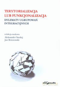 Terytorializacja lub funkcjonalizacja [KSIĄŻKA]