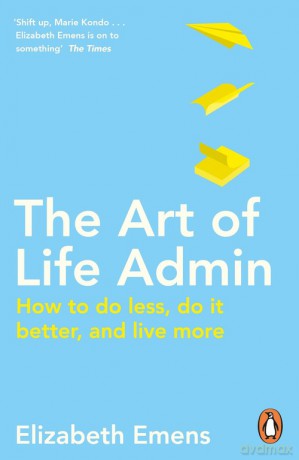 The Art of Life Admin - Elizabeth Emens [KSIĄŻKA]