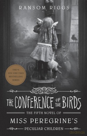 The Conference of the Birds - Ransom Riggs [KSIĄŻKA]