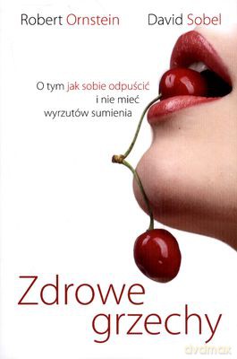 Zdrowe grzechy - David Sobel, Robert Ornstein [KSIĄŻKA]
