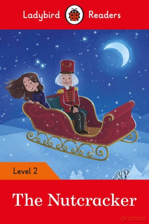 The Nutcracker - Ladybird Readers Level 2 [KSIĄŻKA]