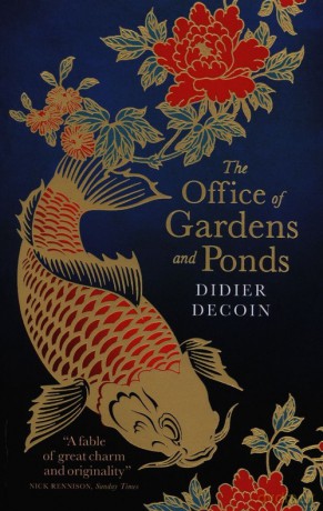 The Office of Gardens and Ponds - Didier Decoin [KSIĄŻKA]