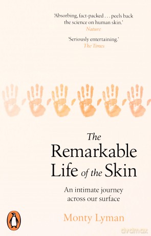 The Remarkable Life of the Skin - Monty Lyman [KSIĄŻKA]
