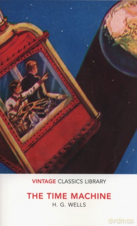 The Time Machine - H. G. Wells [KSIĄŻKA]