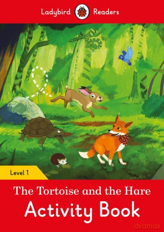 The Tortoise and the Hare Activity Book - Ladybird Readers Level 1 [KSIĄŻKA]