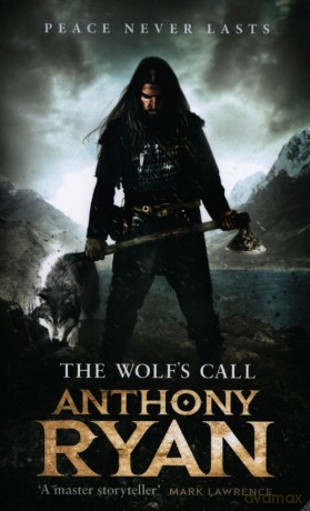 The Wolfs Call - Anthony Ryan [KSIĄŻKA]