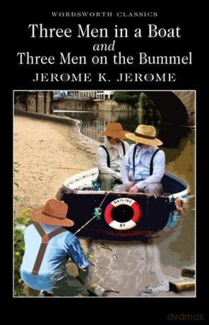 Three Men in a Boat and Three Men on the Bummel - Jerome K. Jerome [KSIĄŻKA]