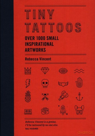 Tiny Tattoos - Rebecca Vincent [KSIĄŻKA]