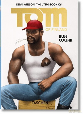 Tom of Finland Blue collar - Dian Hanson [KSIĄŻKA]