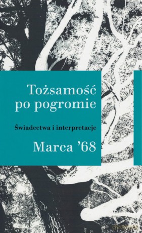 Tożsamość po pogromie Marca '68 [KSIĄŻKA]