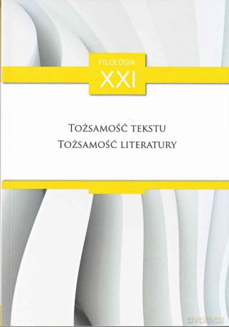 Tożsamość tekstu, tożsamość literatury [KSIĄŻKA]
