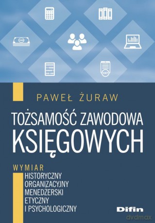 Tożsamość zawodowa księgowych - Paweł Żuraw [KSIĄŻKA]