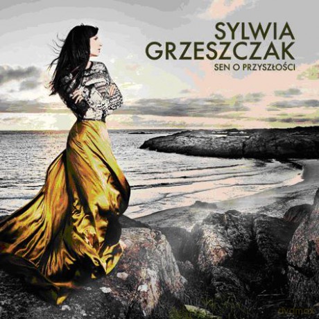 Sylwia Grzeszczak: Sen O Przyszłości [CD]+[DVD]