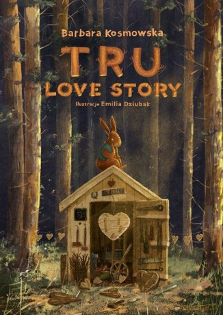 Tru Love story - Barbara Kosmowska [KSIĄŻKA]