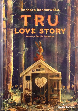 Tru Love story - Barbara Kosmowska [KSIĄŻKA]