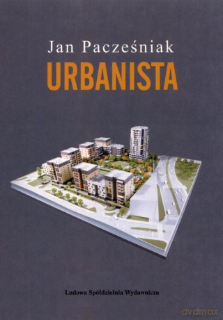 Urbanista - Jan Pacześniak [KSIĄŻKA]