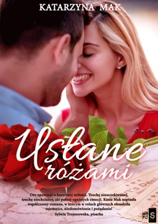 Usłane różami - Katarzyna Mak [KSIĄŻKA]
