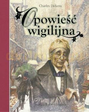 Opowieść Wigilijna - Karol Dickens [KSIĄŻKA]