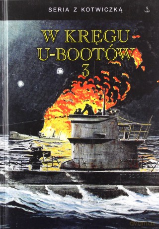 W kręgu U-bootów 3 [KSIĄŻKA]