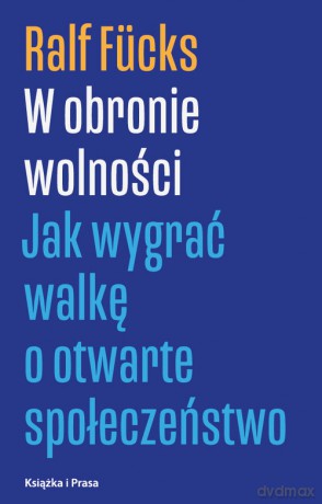 W obronie wolności - Ralf Fucks [KSIĄŻKA]