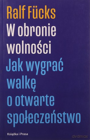 W obronie wolności - Ralf Fucks [KSIĄŻKA]
