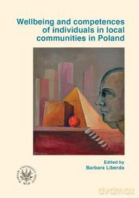 Wellbeing and competences of individuals in local communities in Poland [KSIĄŻKA]
