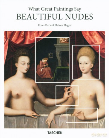 What Great Paintings Say Beautiful Nudes - Rainer Hagen, Rose-Marie Hagen [KSIĄŻKA]
