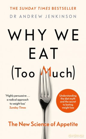 Why We Eat (Too Much) - Andrew Jenkinson [KSIĄŻKA]