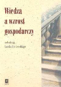Wiedza a wzrost gospodarczy [KSIĄŻKA]