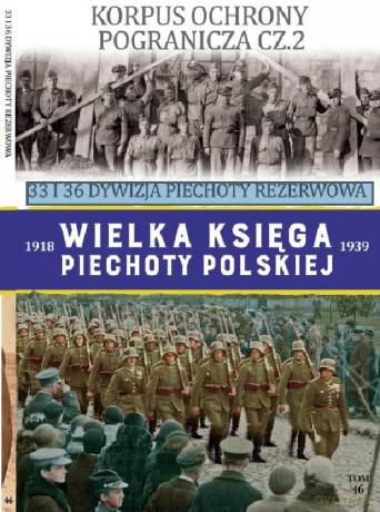 Wielka Księga Piechoty Polskiej (Tom 46) [KSIĄŻKA]