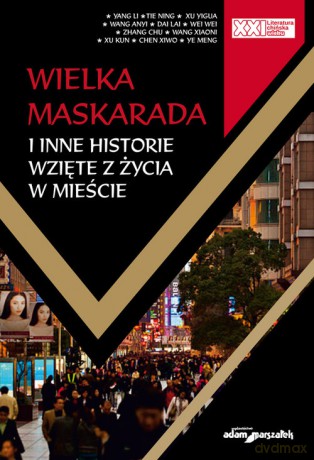 Wielka Maskarada i inne historie wzięte z życia w mieście - Li Yang, Ning Thie [KSIĄŻKA]