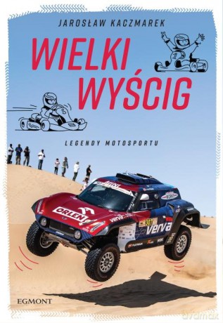 Wielki Wyścig Legendy motosportu - Jarosław Kaczmarek [KSIĄŻKA]