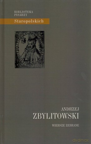 Wiersze zebrane - Andrzej Zbylitowski [KSIĄŻKA]