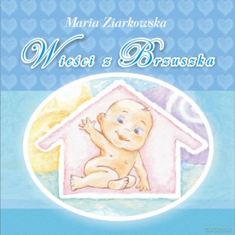 Wieści z brzuszka - Maria Ziarkowska [KSIĄŻKA]