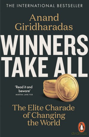 Winners Take All - Anand Giridharadas [KSIĄŻKA]