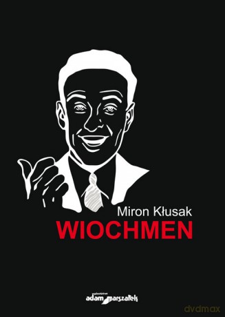 Wiochmen - Miron Kłusak [KSIĄŻKA]