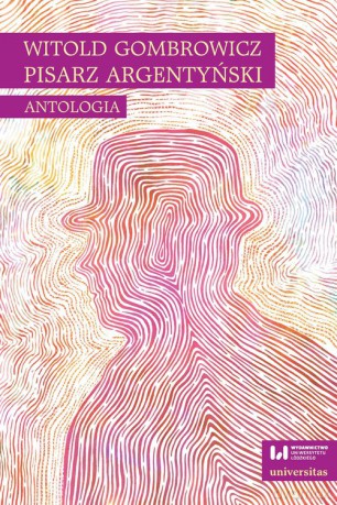 Witold Gombrowicz pisarz argentyński [KSIĄŻKA]