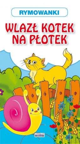 Wlazł kotek na płotek Rymowanki [KSIĄŻKA]