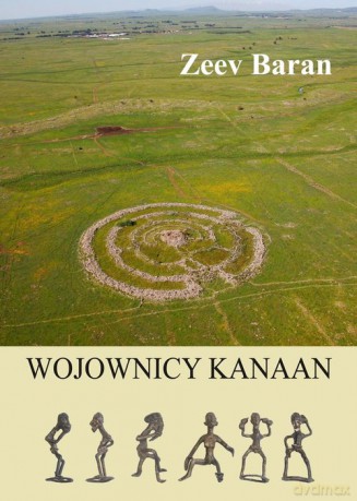 Wojownicy Kanaan - Zeev Baran [KSIĄŻKA]